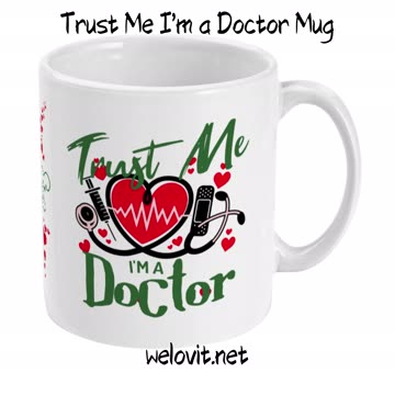 Trust Me I'm a Doctor Mug By Welovit ❤️