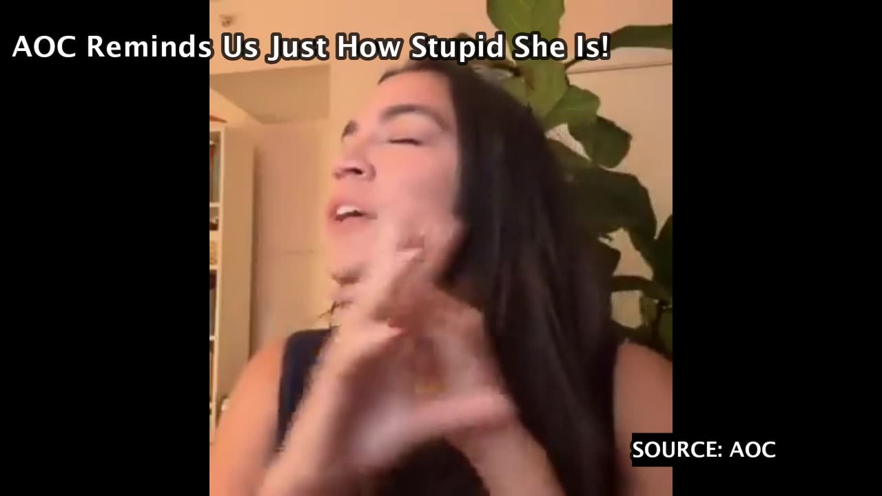 AOC Reminds Us Just How Stupid She Is!