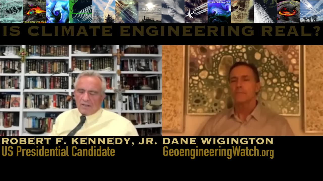 Robert F Kennedy Jr and Dane Wigington - Is Climate Engineering Real?
