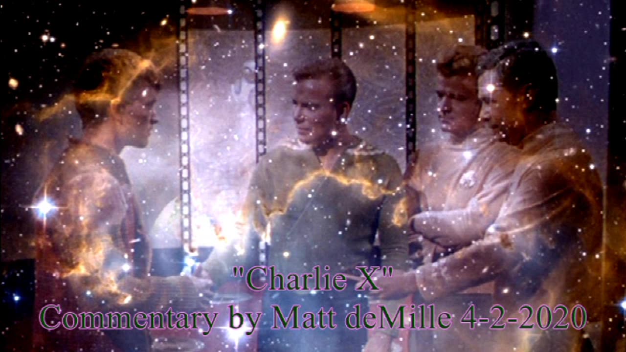 Matt deMille Star Trek Commentary: Charlie X