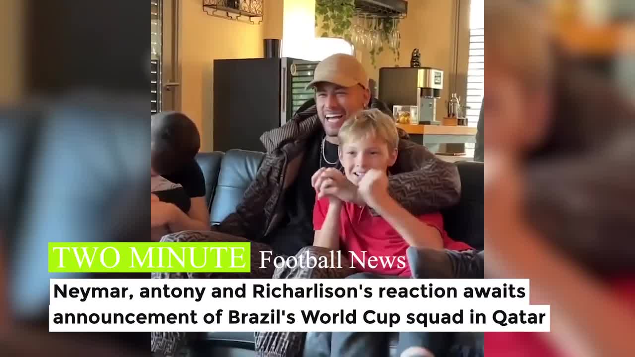 Neymar, Antony and Richarlison's reaction awaits Brazil Squad Announcement