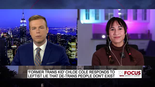 In Focus - 'Former Trans Kid' Chloe Cole Says She Is Suing Over Her Gender Mutilation Surgery