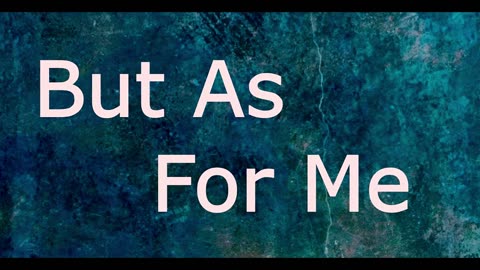 But As For Me | Pastor Robby Dickerson