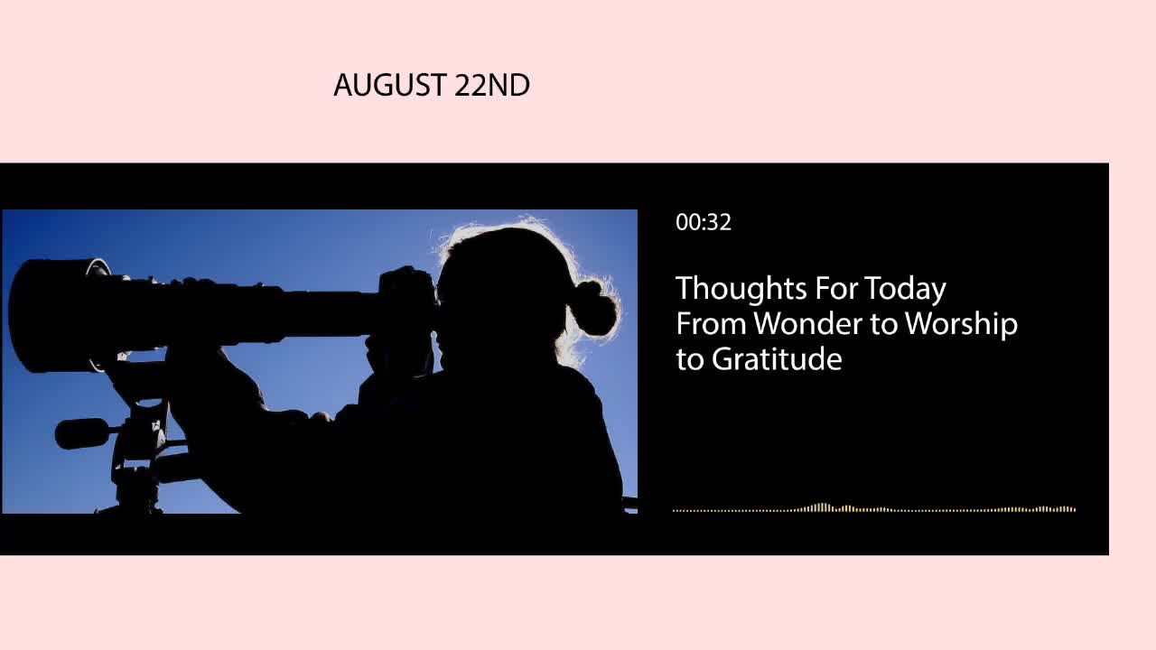 Thoughts For Today - August 22, 2021