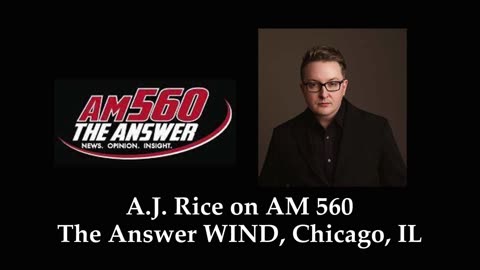 A.J. Rice on AM 560 The Answer WIND, Chicago, IL