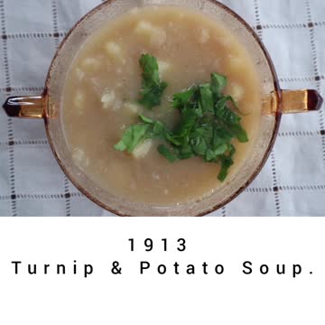 1913 Turnip & Potato Soup