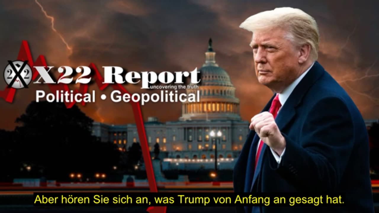X22 Report vom 27.2.2023 - Trump hatte wieder Recht