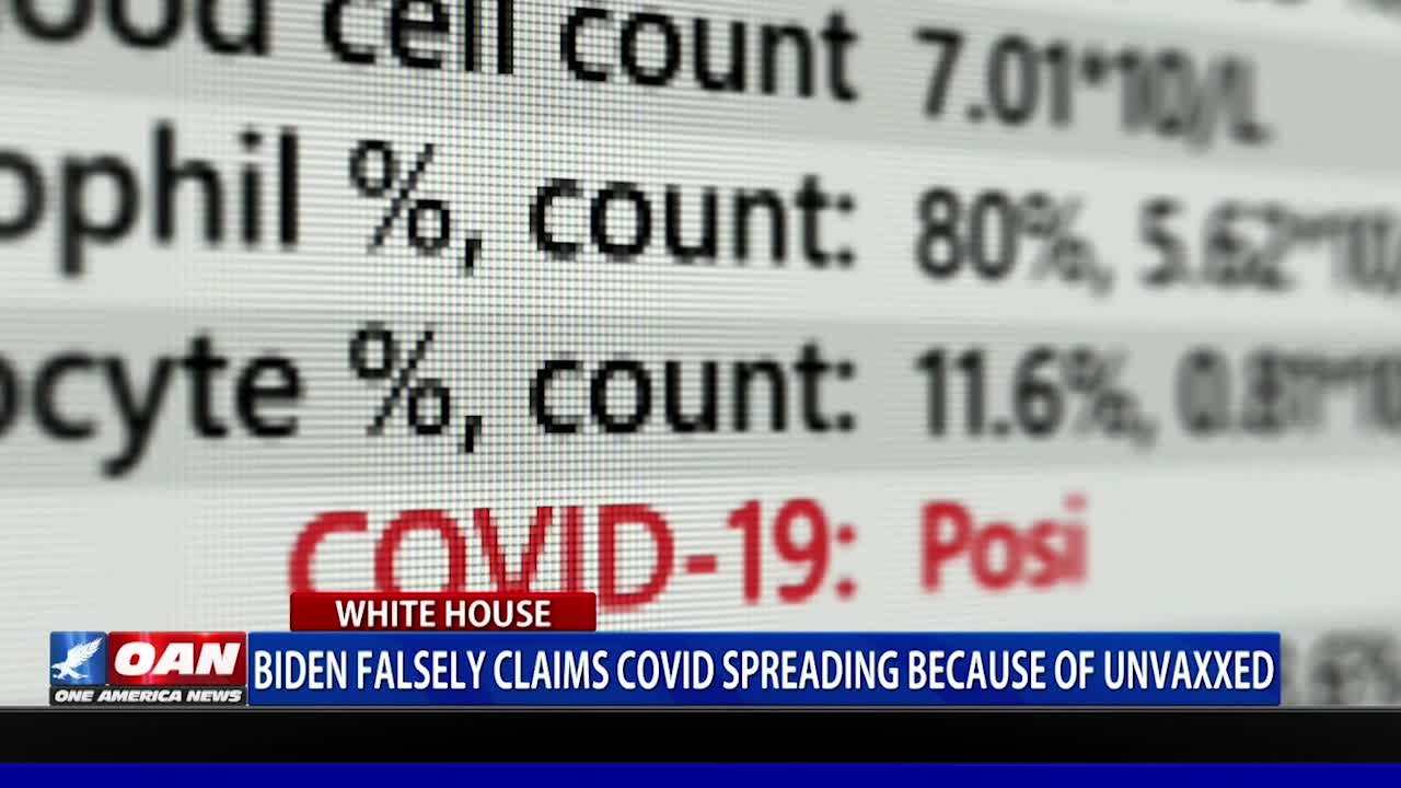 Biden falsely claims COVID spreading because of unvaxxed