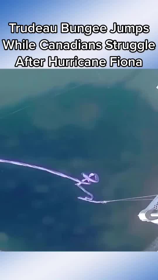 Justin Trudeau Goes Bungee Jumping While Canadians Struggle After Hurricane Fiona