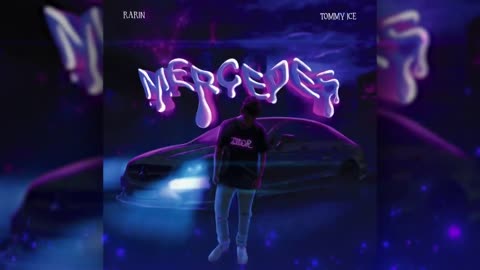 Rarin & Tommy Ice - Mercedes