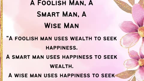 A Foolish Man, A Smart Man, A Wise Man