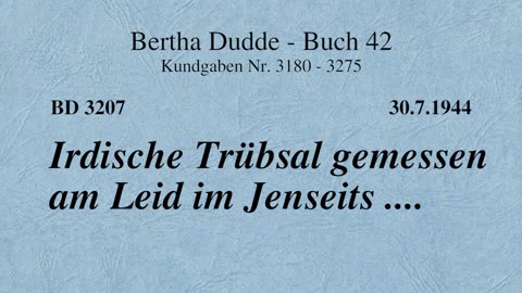 BD 3207 - IRDISCHE TRÜBSAL GEMESSEN AM LEID IM JENSEITS ....