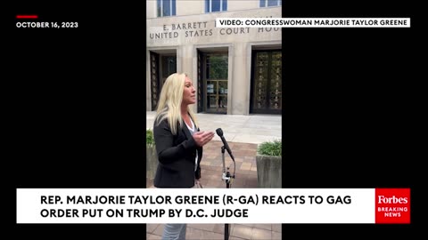 BREAKING NEWS- Marjorie Taylor Greene Blasts D.C. Judge For Putting Gag Order On Trump