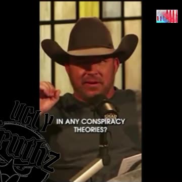 Do you believe in any conspiracy's?