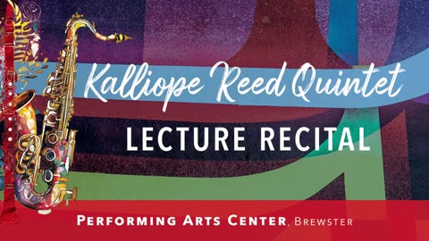 Kalliope Reed Quintet Lecture Recital