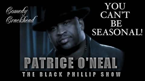 Black Phillip Show Clip: You Can't Be Seasonal (Audio)
