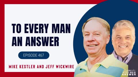 Episode 467 - Dr. Jeff Wickwire and Mike Kestler