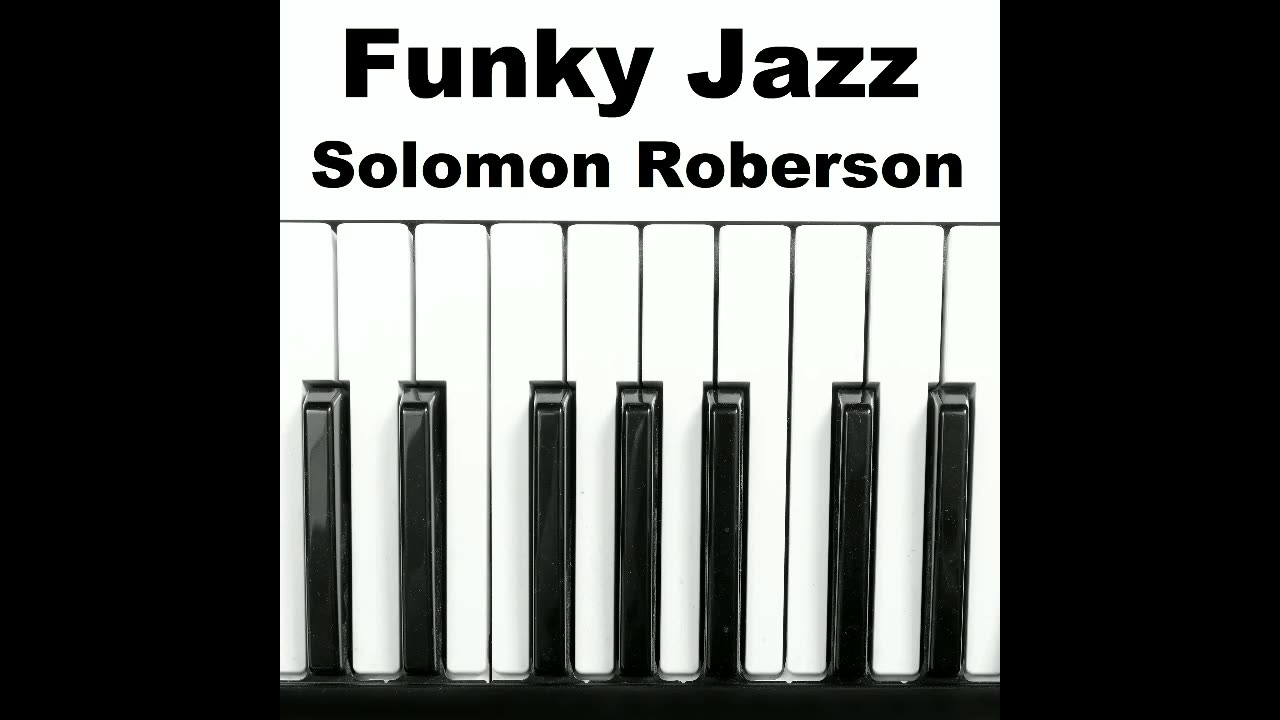 Funky Jazz - Solomon Roberson