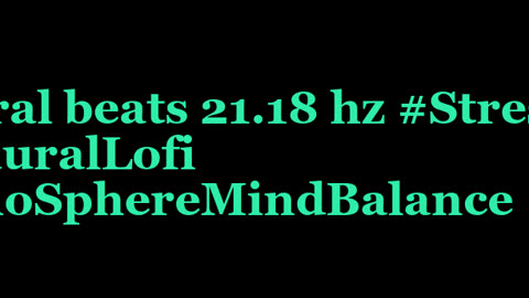 binaural_beats_21.18hz_BinauralMeditationMusic AudioSphereSoothing NighttimeRelaxation