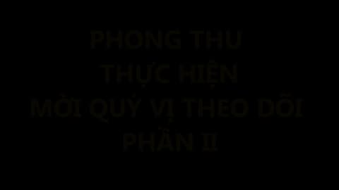 #BÀI 12:#PHONGTHUNGUYEN#HẢI LONG ĐỒNG HÀNH CÙNG CỘNG ĐỒNG VN