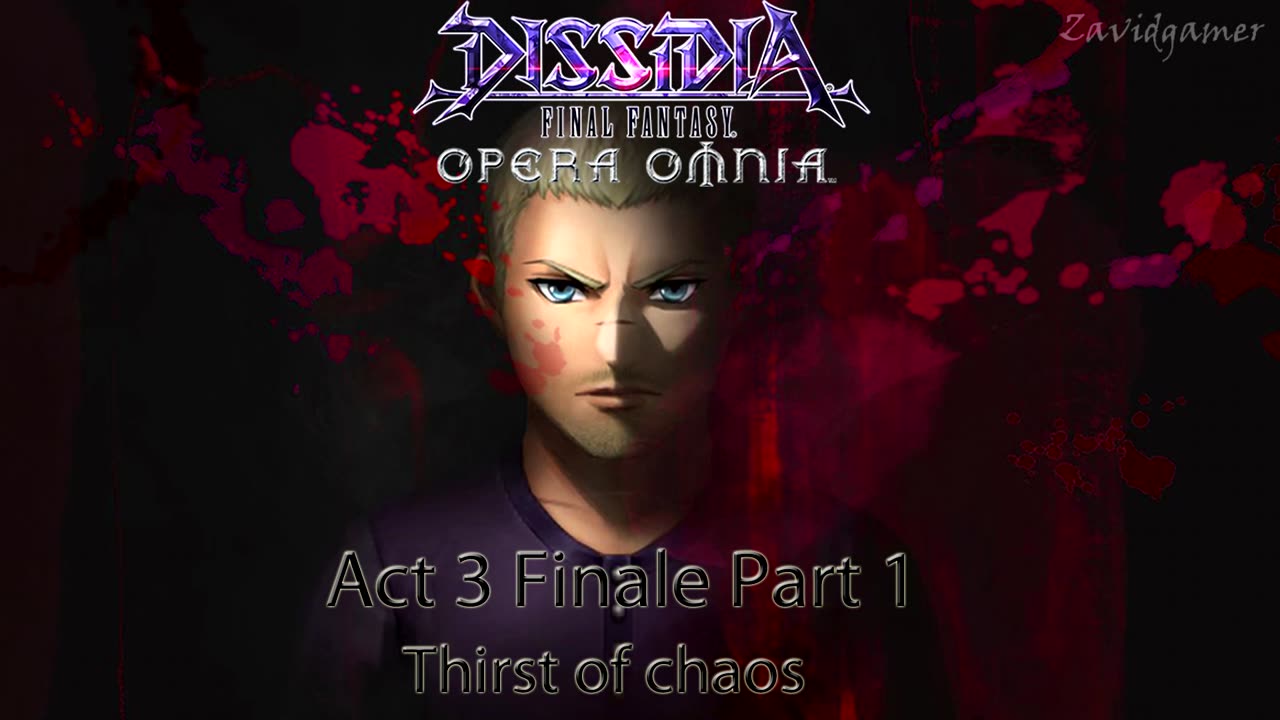 DFFOO Cutscenes Act 3 Finale Part 1 Thirst of Chaos (No gameplay)