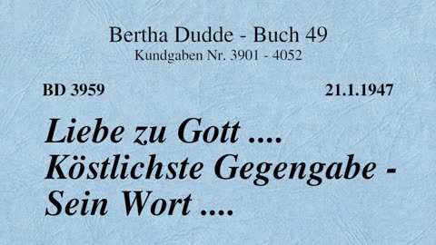 BD 3959 - LIEBE ZU GOTT .... KÖSTLICHSTE GEGENGABE - SEIN WORT ....