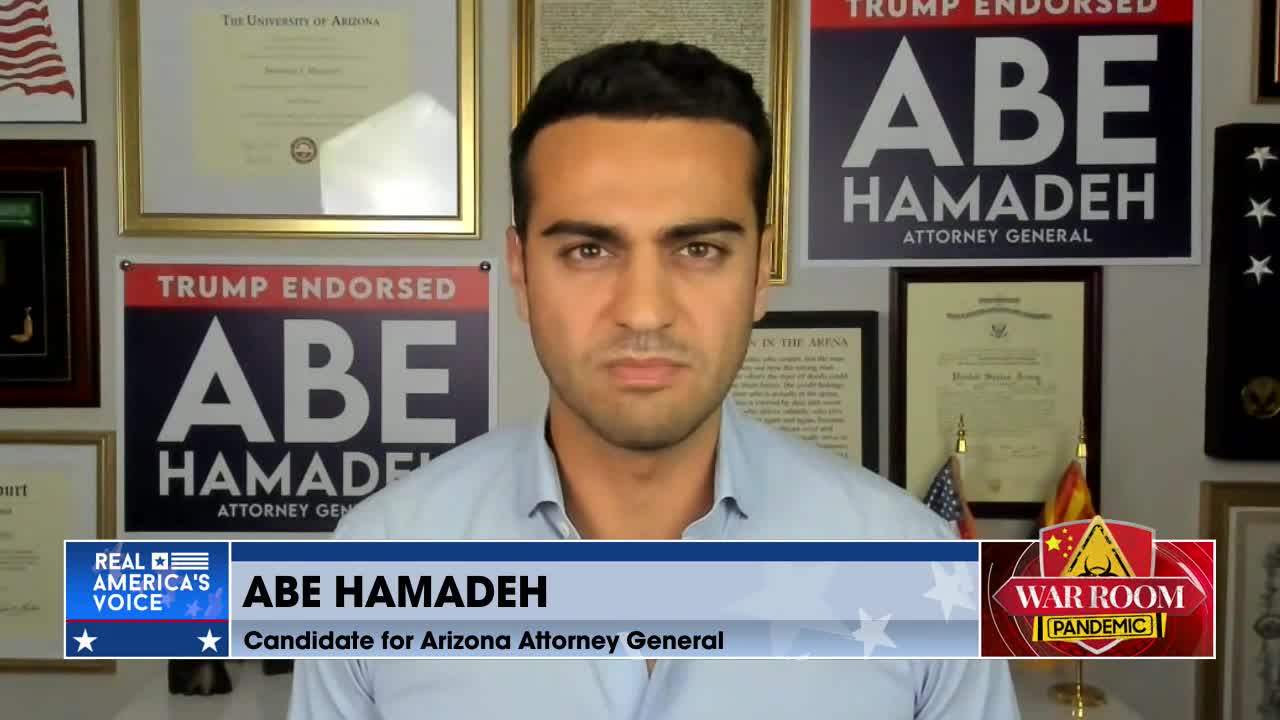 AZ Candidate For Attorney General Abe Hamadeh: Biden's Justice Department Targets Arizona Due To MAGA's Takeover