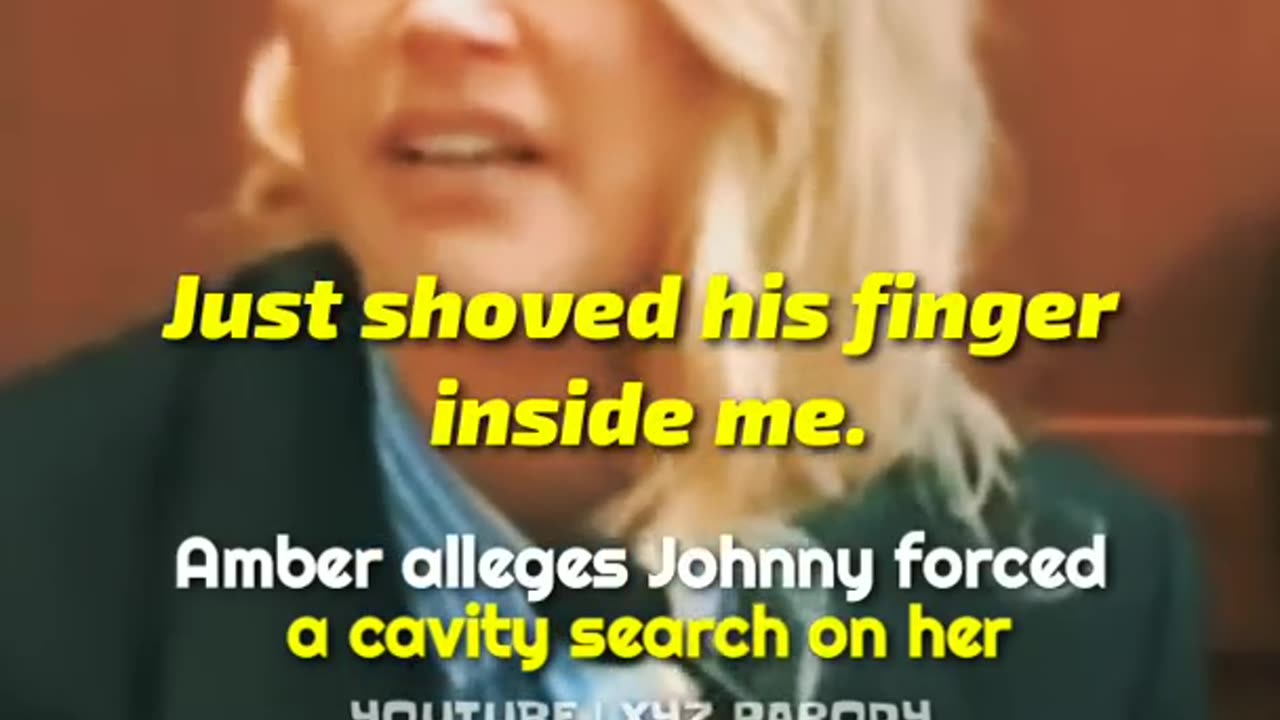 Amber heard said, "Johnny just shoved his finger inside me.