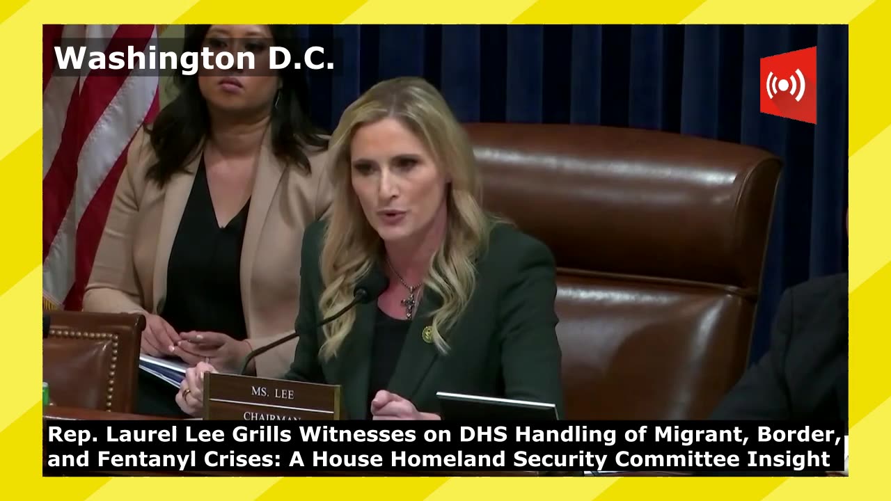 Laurel Lee Grills Witnesses on DHS Handling of Migrant, Border, and Fentanyl Crises