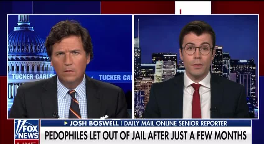 Tucker Carlson: California Pedophile Jailbreak