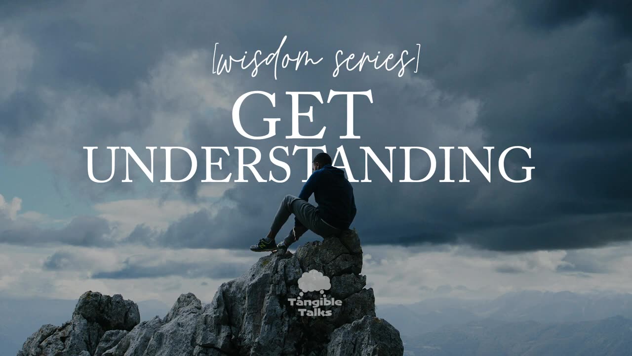 Get Understanding - Wisdom series 3