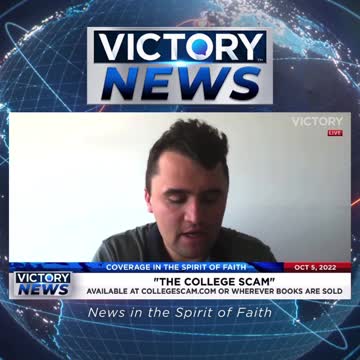 VICTORY News 10/5/22 - 4p.m.CT: How Is College A Scam? (Charlie Kirk)