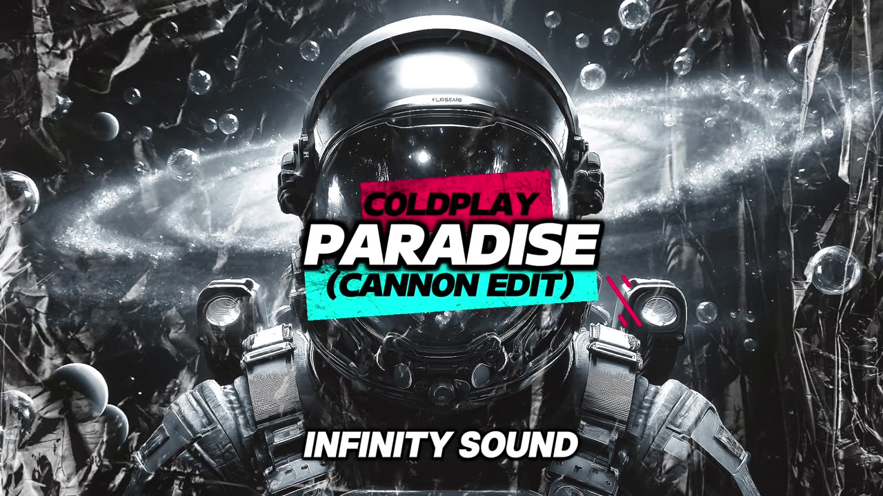 Coldplay - Paradise (CANNON Edit)