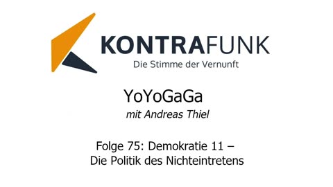 Yoyogaga - Folge 75: Demokratie 11 – Die Politik des Nichteintretens