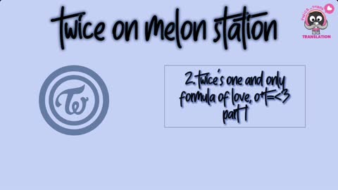 Twice on Melon Station 211112, pt 2 (courtesy of twice_trans)