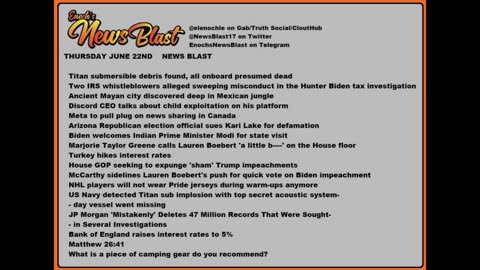 Thursday June 22, 2023 News Blast. #Enoch #NewsBlastReading #NBR