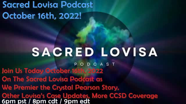 Sacred Lovisa Podcast - Crystal Pearson Story, Other Lovisa's Case Updates, More CCSD Coverage