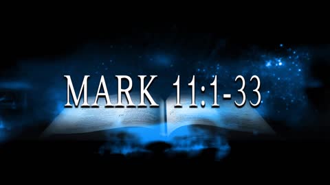 Mark 11:1-33