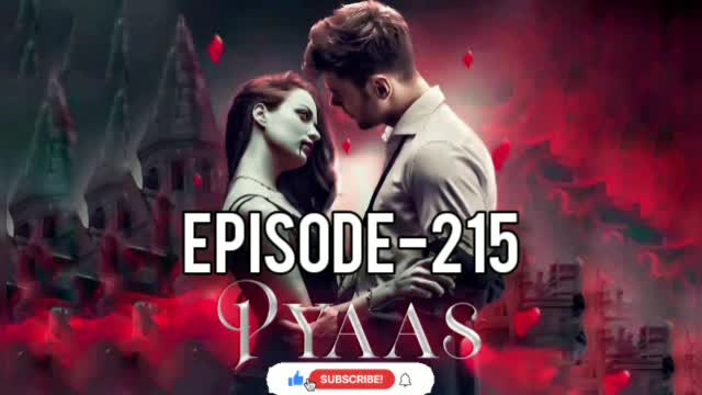 Pyaas Episode 215