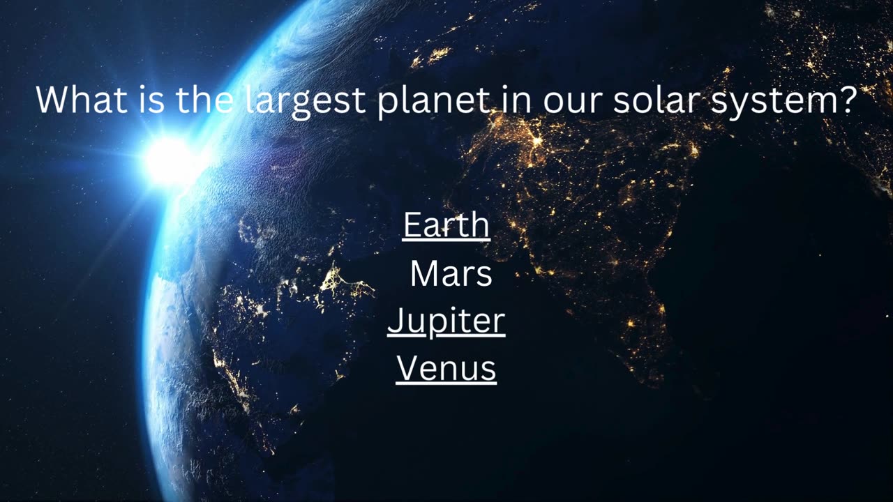 What is the largets planet in our Solar system