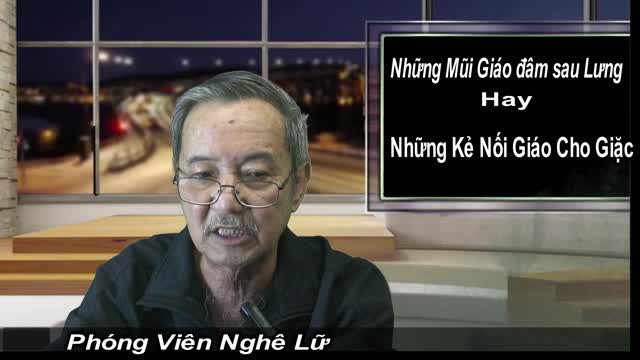 Những Mũi Giáo Đâm Sau Lưng hay Những Kẻ Nối Giáo Cho Giặc