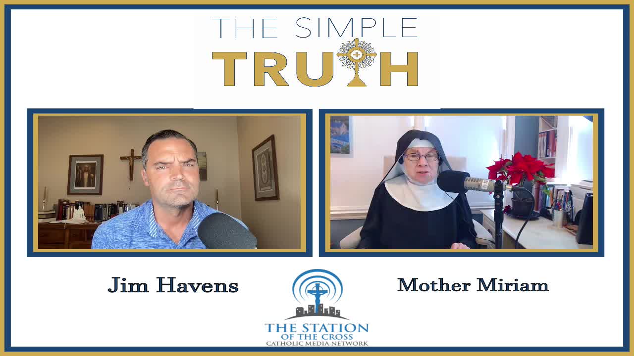 The Simple Truth - 2/23/21 (Mother Miriam)