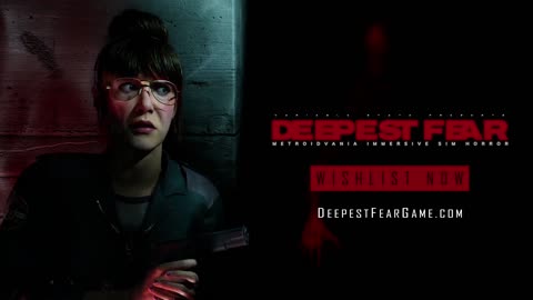 DEEPEST FEAR Horror FPS Worldwide Exclusive Reveal 4K 60fps