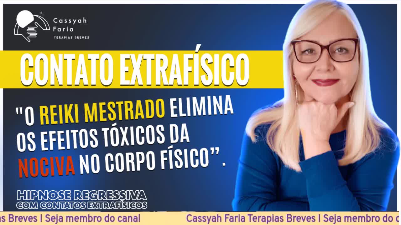 HIPNOSE REGRESSIVA COM CONTATOS EXTRAFÍSICOS - O REIKI ELIMINAOS EFEITOS TÓXICOS DA NOCIVA