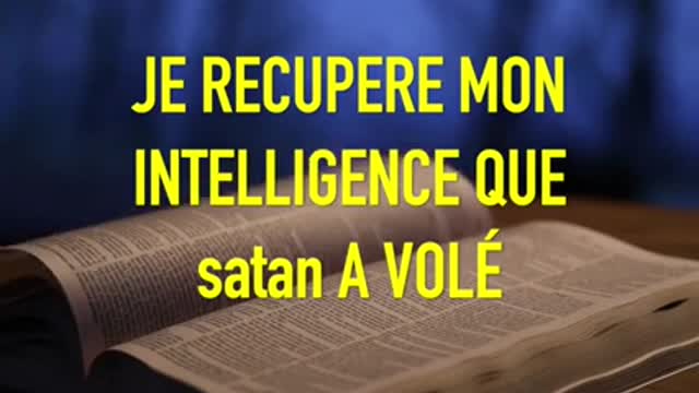 JE RÉCUPÈRE MON INTELLIGENCE QUE LE DIABLE A VOLÉ