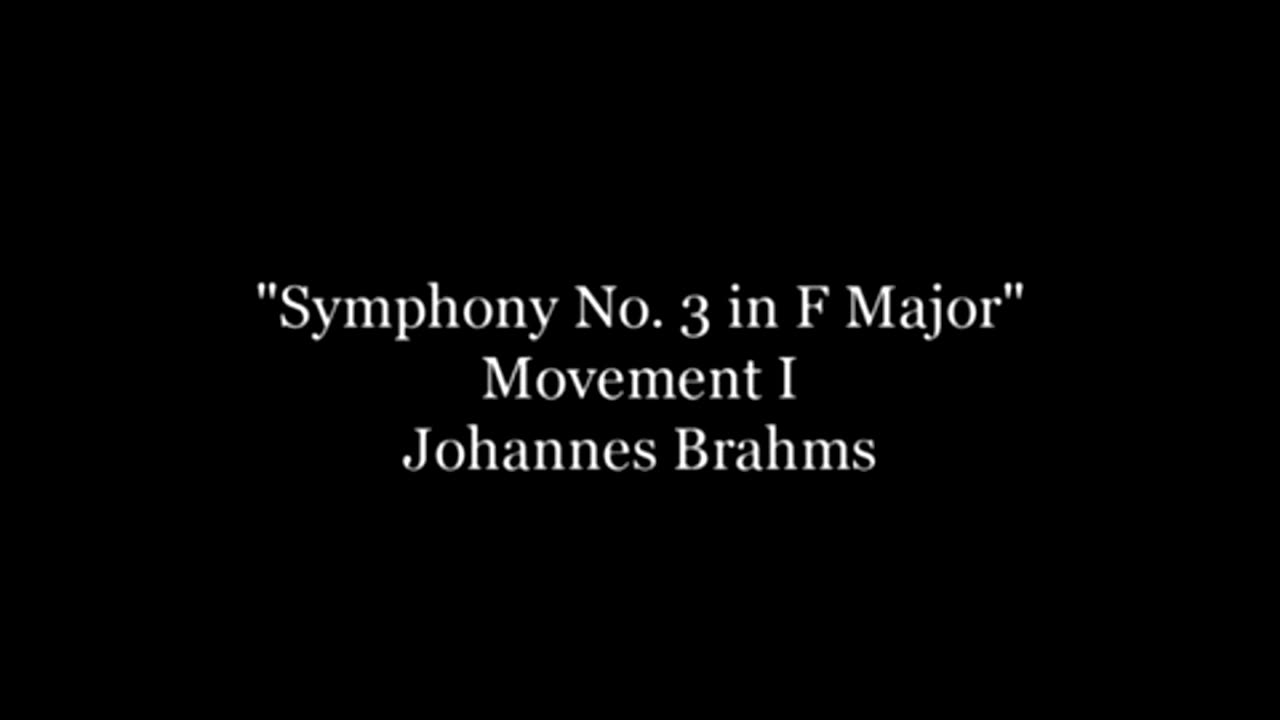 JOHANNES BRAHMS - Brahms's Symphony No. 3 in F Major, Mov. I, Op. 90