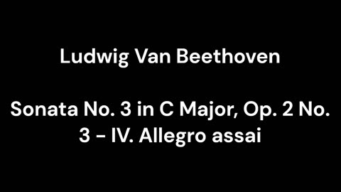 Beethoven - Sonata No. 3 in C Major, Op. 2 No. 3 - IV. Allegro assai