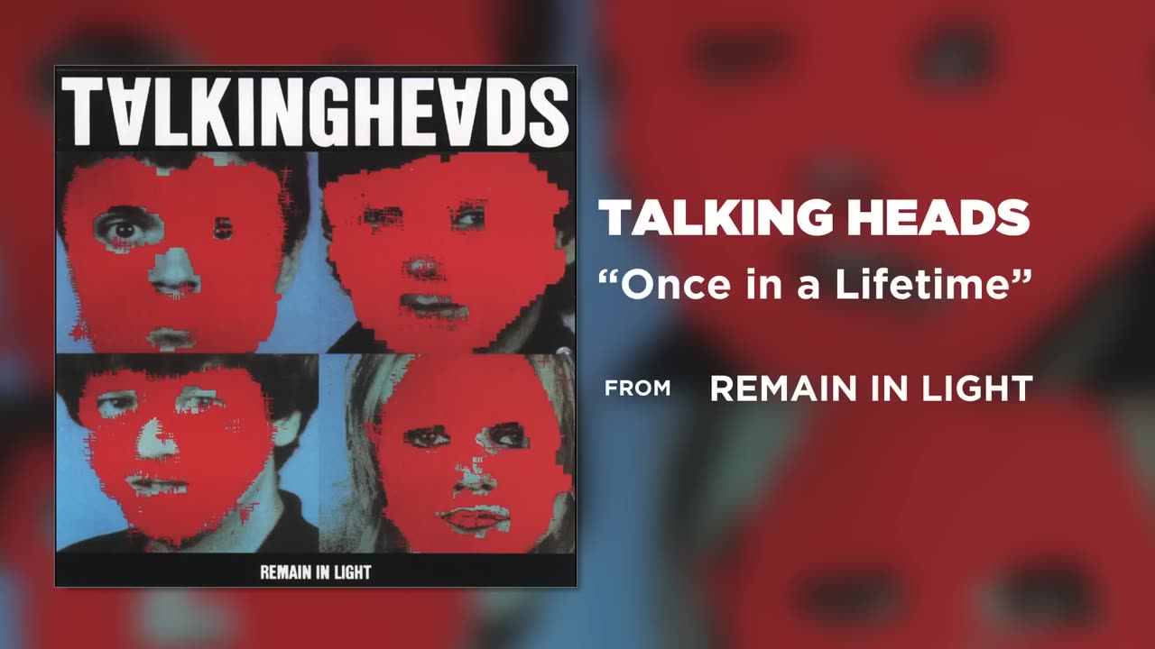 TalkingHeads_ Once In A Lifetime ;-)