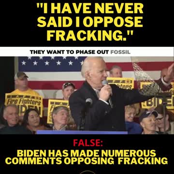 Biden Making Numerous Comments Opposing Fracking
