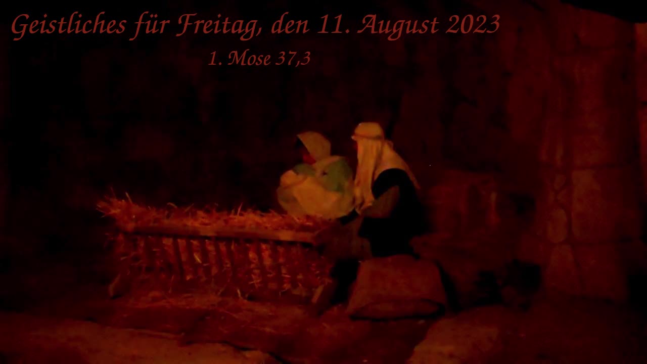 Geistliches für Freitag, den 11. August 2023